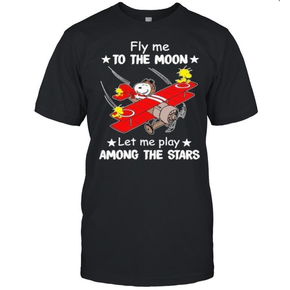 Fly Me To The Moon  Let Me Play Among The Stars Snoopy Shirt